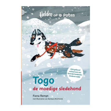 Publisher Kluitman heroes on legs. togo, the courageous sled dog